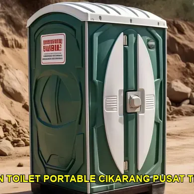 penyewaan toilet portable cikarang pusat terpercaya